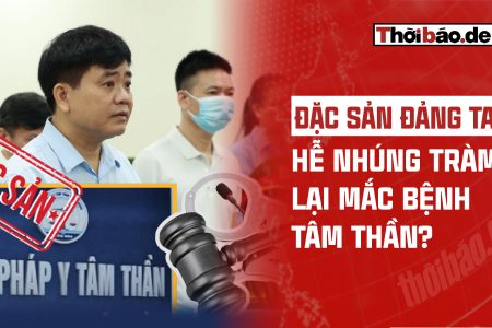 ĐẶC SẢN ĐẢNG TA – HỄ NHÚNG TRÀM LẠI MẮC BỆNH TÂM THẦN?