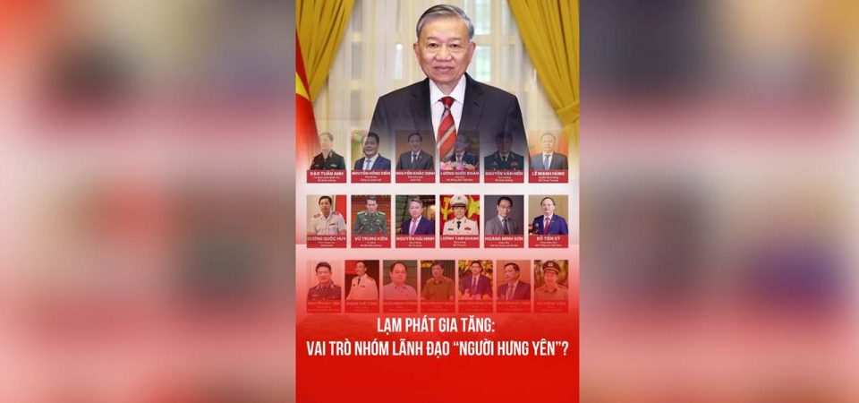LẠM PHÁT GIA TĂNG: VAI TRÒ NHÓM LÃNH ĐẠO “NGƯỜI HƯNG YÊN”?