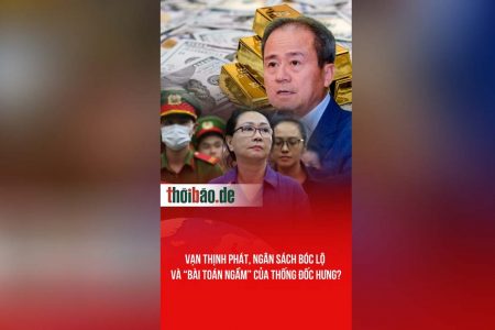 VẠN THỊNH PHÁT, NGÂN SÁCH BÓC LỘ VÀ “BÀI TOÁN NGẦM” CỦA THỐNG ĐỐC HƯNG?