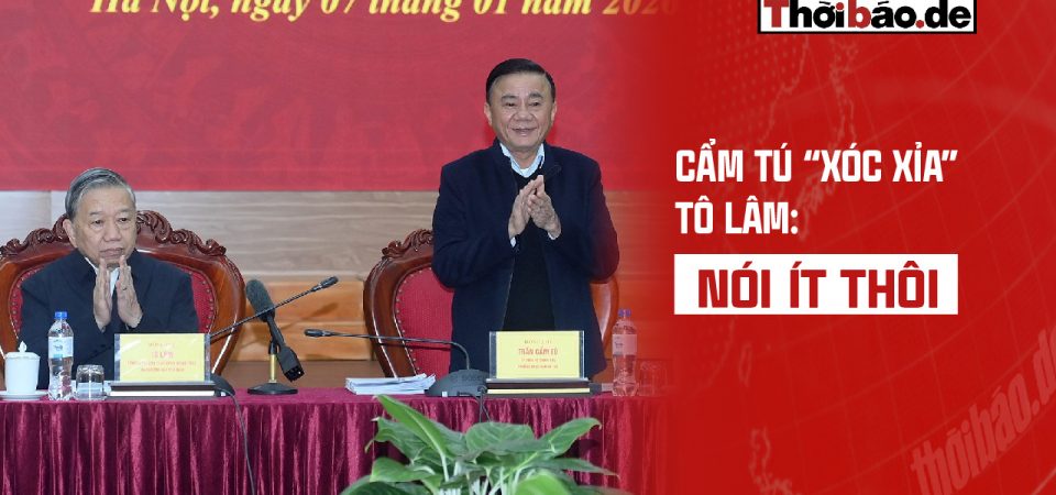 CẨM TÚ “XÓC XỈA” TÔ LÂM: NÓI ÍT THÔI ?!