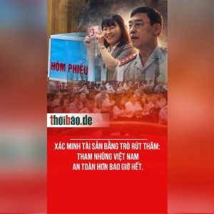 Xác minh tài sản bằng trò rút thăm: Tham nhũng Việt Nam an toàn hơn bao giờ hết.