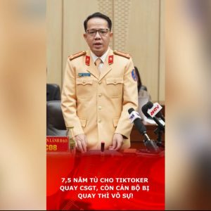 7,5 năm tù cho TikToker quay CSGT, còn cán bộ bị quay thì vô sự!