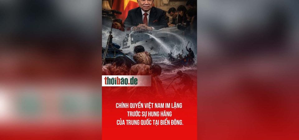 Chính quyền Việt Nam im lặng trước sự hung hăng của Trung Quốc tại Biển Đông.