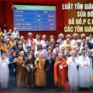Luật Tôn Giáo sửa đổi: Vì sao 100% đồng thuận khi nỗi băn khoăn vẫn còn?