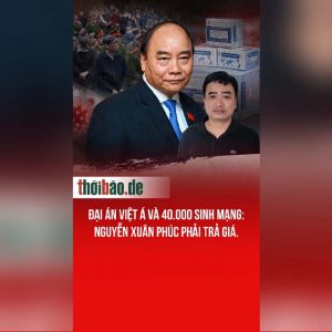 Đại án Việt Á và 40.000 sinh mạng: Nguyễn Xuân Phúc phải trả giá.