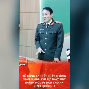 Bộ Công an siết chặt không gian mạng: Khi sự thật trở thành mối đe dọa cho an ninh quốc gia.