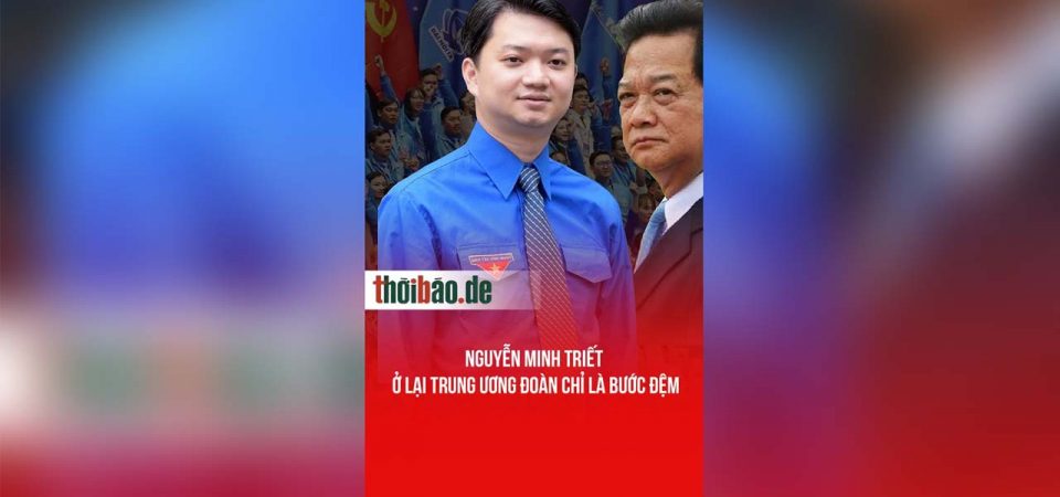 Nguyễn Minh Triết ở lại trung ương đoàn chỉ là bước đệm