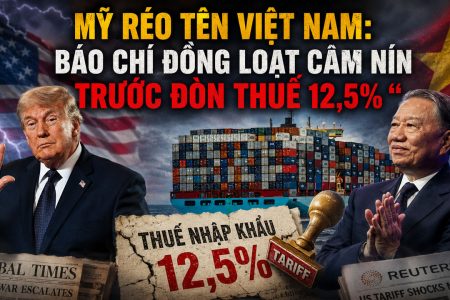 Mỹ réo tên Việt Nam: Báo chí đồng loạt câm nín trước đòn thuế 12,5%