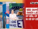 Độc quyền nhiên liệu: Ép dầu, ép mỡ, ai nỡ ép cồn