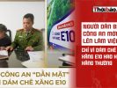 Người dân bị công an mời lên làm việc chỉ vì dám chê xăng E10 hao hơn xăng thường