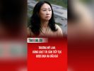 Trương Mỹ Lan: Hàng loạt tài sản tiếp tục được đưa ra đấu giá