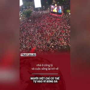 Người Việt chỉ có thể tự hào vì bóng đá