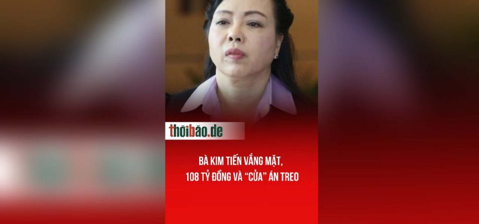 Bà Kim Tiến vắng mặt, 108 tỷ đồng và “cửa” án treo