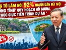 Ông Tô Lâm nói 92% người dân hà nội ‚đồng tình‘ quy hoạch hồ gươm, thúc giục tiến trình dự án