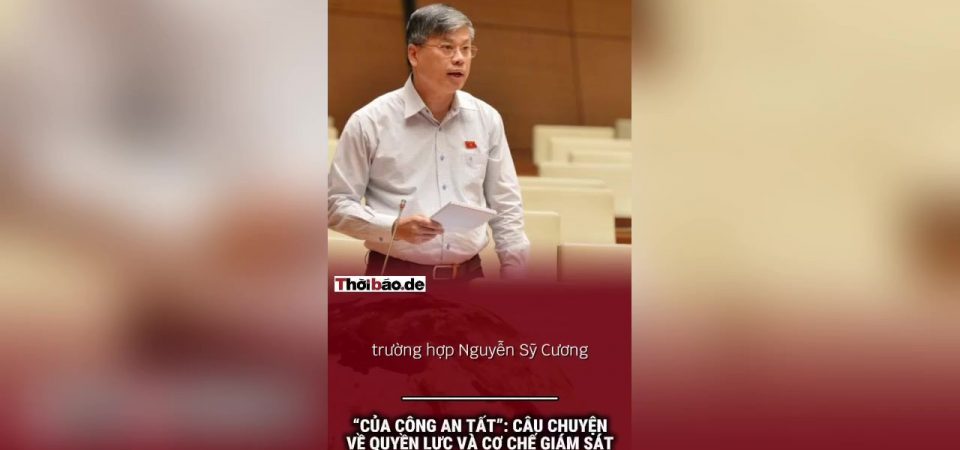 “Của công an tất”: Câu chuyện về quyền lực và cơ chế giám sát