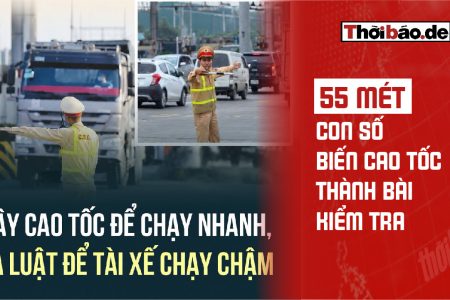 55 mét: Con số biến cao tốc thành bài kiểm tra