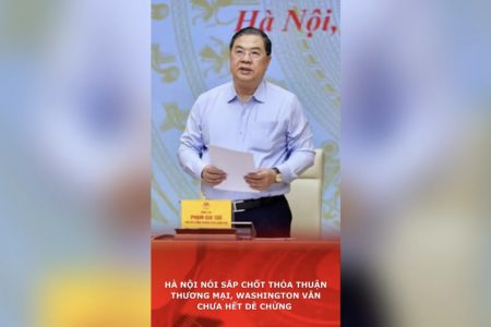Hà Nội nói sắp chốt thỏa thuận thương mại, Washington vẫn chưa hết dè chừng