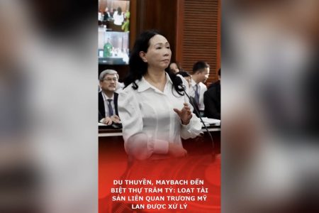 Du thuyền, Maybach đến biệt thự trăm tỷ: Loạt tài sản liên quan Trương Mỹ Lan được xử lý