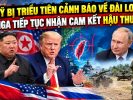 Mỹ bị Triều Tiên cảnh báo về Đài Loan, Nga tiếp tục nhận cam kết hậu thuẫn