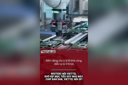Reuters nói Viettel khó kịp mục tiêu xây nhà máy chip bán dẫn, Viettel nói gì?
