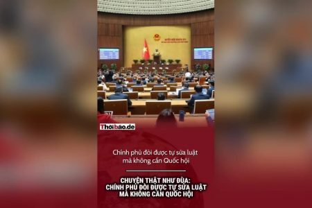 Chuyện thật như đùa: Chính phủ đòi được tự sửa luật mà không cần Quốc hội