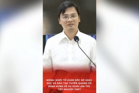 Nóng: Khởi tố giám đốc sở giáo dục và đào tạo Tuyên Quang Vũ Đình Hưng về vụ gian lận thi tốt nghiệp THPT
